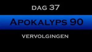Apokalyps90 Dag 37
