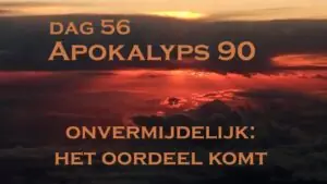 Dag 56 Apokalyps90